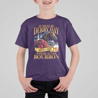 Funny Horse Racing Derby Day T Shirt For Kid It Must Be Derby Day Nice Hat Where Is The Bourbon