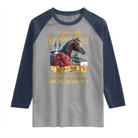 Funny Horse Racing Derby Day Raglan Shirt It Must Be Derby Day Nice Hat Where Is The Bourbon