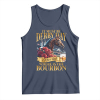 Funny Horse Racing Derby Day Tank Top It Must Be Derby Day Nice Hat Where Is The Bourbon