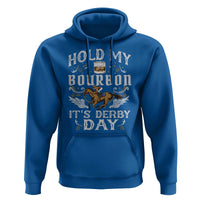 Funny Hold My Bourbon It's Derby Day Hoodie Horse Racing