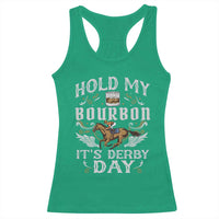 Funny Hold My Bourbon It's Derby Day Racerback Tank Top Horse Racing