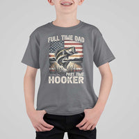 Funny Full Time Dad Part Time Hooker T Shirt For Kid Fisherman Father's Day American Flag