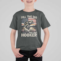 Funny Full Time Dad Part Time Hooker T Shirt For Kid Fisherman Father's Day American Flag