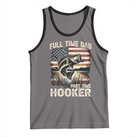Funny Full Time Dad Part Time Hooker Tank Top Fisherman Father's Day American Flag