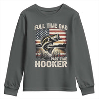 Funny Full Time Dad Part Time Hooker Youth Sweatshirt Fisherman Father's Day American Flag