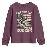 Funny Full Time Dad Part Time Hooker Youth Sweatshirt Fisherman Father's Day American Flag