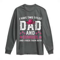 Funny I Have Two Titles Mom And Cowgirl And I Rock Them Both Long Sleeve Shirt Western Mom Mother's Day