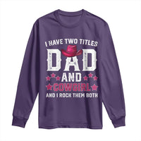 Funny I Have Two Titles Mom And Cowgirl And I Rock Them Both Long Sleeve Shirt Western Mom Mother's Day