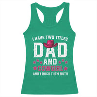 Funny I Have Two Titles Mom And Cowgirl And I Rock Them Both Racerback Tank Top Western Mom Mother's Day