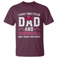 Funny I Have Two Titles Mom And Cowgirl And I Rock Them Both T Shirt Western Mom Mother's Day
