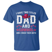 Funny I Have Two Titles Mom And Cowgirl And I Rock Them Both T Shirt Western Mom Mother's Day
