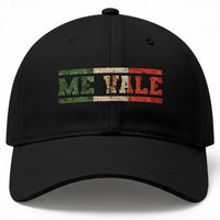 Me Vale Mexican Flag Latino Spanish Slang Baseball Cap