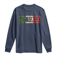 Me Vale Mexican Flag Latino Spanish Slang Long Sleeve Shirt