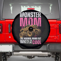 Monster Mom Like Normal Mama But Wheelie Cool Spare Tire Cover Monster Truck Mama