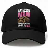 Monster Mom Like Normal Mama But Wheelie Cool Baseball Cap Monster Truck Mama