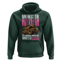 Monster Mom Like Normal Mama But Wheelie Cool Hoodie Monster Truck Mama