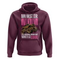 Monster Mom Like Normal Mama But Wheelie Cool Hoodie Monster Truck Mama