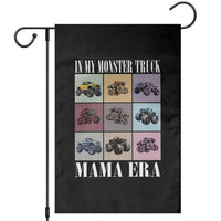In My Monster Truck Mama Era Garden Flag