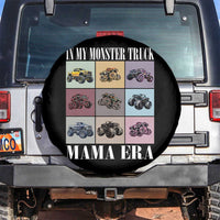In My Monster Truck Mama Era Spare Tire Cover