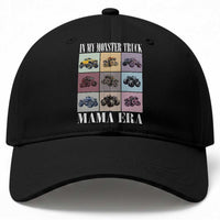 In My Monster Truck Mama Era Baseball Cap