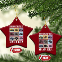 In My Monster Truck Mama Era Ceramic Ornament