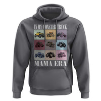 In My Monster Truck Mama Era Hoodie