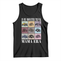 In My Monster Truck Mama Era Tank Top