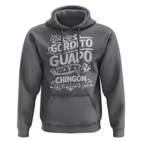 Gordito Guapo y Chingon Hoodie Funny Mexican Spanish Saying