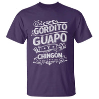 Gordito Guapo y Chingon T Shirt Funny Mexican Spanish Saying