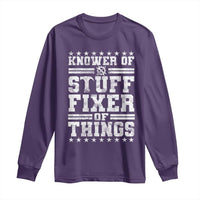 Knower Of Stuff Fixer Of Things Long Sleeve Shirt Funny Handyman Mechanic Dad