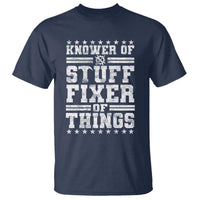 Knower Of Stuff Fixer Of Things T Shirt Funny Handyman Mechanic Dad
