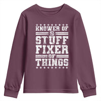 Knower Of Stuff Fixer Of Things Youth Sweatshirt Funny Handyman Mechanic Dad