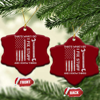Thats What I Do I Fix Stuff And I Know Things Ceramic Ornament Funny Mechanic Engineer Vintage American Flag