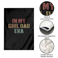 In My Girl Dad Era Garden Flag Retro Fathers Day Gifts