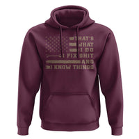 Thats What I Do I Fix Shit And I Know Things Hoodie Funny Mechanic American Flag