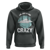 Funny Paper Plane Hoodie I'm Just Plane Crazy Pilots - Wonder Print Shop