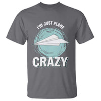 Funny Paper Plane T Shirt I'm Just Plane Crazy Pilots - Wonder Print Shop