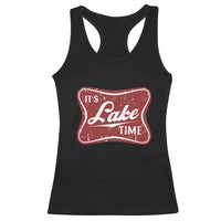 Funny It's Lake Time Racerback Tank Top Lake Life Summer Vacation