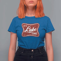 Funny It's Lake Time T Shirt For Women Lake Life Summer Vacation