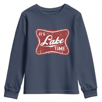 Funny It's Lake Time Youth Sweatshirt Lake Life Summer Vacation