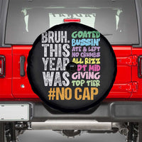 Funny Bruh This Year Was Goated No Cap Spare Tire Cover Last Day Of School - Wonder Print Shop