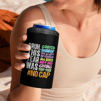 Funny Bruh This Year Was Goated No Cap 4 in 1 Can Cooler Tumbler Last Day Of School - Wonder Print Shop