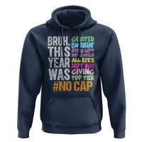 Funny Bruh This Year Was Goated No Cap Hoodie Last Day Of School - Wonder Print Shop