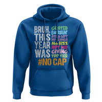 Funny Bruh This Year Was Goated No Cap Hoodie Last Day Of School - Wonder Print Shop
