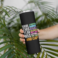 Funny Bruh This Year Was Goated No Cap Skinny Tumbler Last Day Of School - Wonder Print Shop