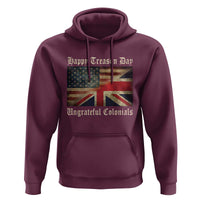 Funny Happy Treason Day Ungrateful Colonials Hoodie July 4th British Flag - Wonder Print Shop