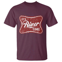Funny It's River Time T Shirt River Life Summer Vacation