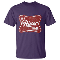 Funny It's River Time T Shirt River Life Summer Vacation