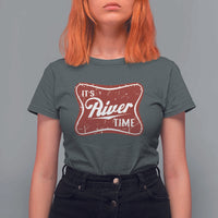 Funny It's River Time T Shirt For Women River Life Summer Vacation