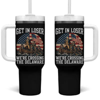 Get In Loser We Are Crossing The Delaware Tumbler With Handle Funny George Washington 4th Of July